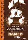 Wie der Vogelsberg zu seinem Namen kam - Elisabeth Eisenbarth - 9783790005493