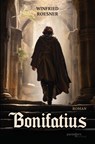 Bonifatius - Roman - Winfried Roesner - 9783790006056