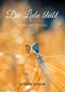 Die Liebe bleibt - Kerstin Schaum - 9783790006131