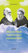 Was die Welt im Innersten zusammenhält - Dieter Hattrup - 9783790217735