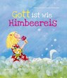 Gott ist wie Himbeereis - Simone Stracke - 9783790219432