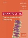 Bankpolitik - Stephan Paul ; Andreas Horsch ; Daniel Kaltofen ; André Uhde ; Gregor Weiß - 9783791046341