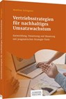Vertriebsstrategien für nachhaltiges Umsatzwachstum - Matthias Schlageter - 9783791047201