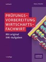 Prüfungsvorbereitung Wirtschaftsfachwirt - Hans J. Nicolini - 9783791056944