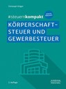 #steuernkompakt Körperschaftsteuer und Gewerbesteuer - Christoph Dräger - 9783791064574