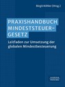 Praxishandbuch Mindeststeuergesetz - Birgit Köhler - 9783791065076