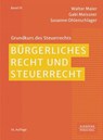 Bürgerliches Recht und Steuerrecht - Walter Maier ; Gabi Meissner ; Susanne Ohlenschlager - 9783791066431