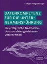 Datenkompetenz für die Unternehmensführung - Erik Jan Hengstmengel - 9783791066523