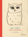 Die Tiere von Picasso - Boris Friedewald - 9783791349893