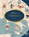Atlas der Fabelwesen - Sandra Lawrence ; Stuart Hill - 9783791373508
