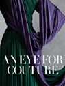 An Eye for Couture - Caroline Evans ; Betul Basaran ; Mei Mei Rado - 9783791377636