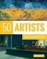 50 Artists You Should Know - Thomas Koster ; Lars Roper - 9783791381695