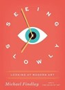 Seeing Slowly - Michael Findlay - 9783791383835