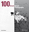 100 Great Street Photographs - David Gibson - 9783791384382