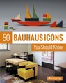 50 Bauhaus Icons You Should Know - Josef Strasser - 9783791384542