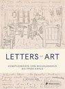 Letters of Art: Künstlerbriefe von Michelangelo bis Frida Kahlo - Michael Bird - 9783791386119