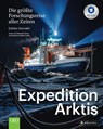 Expedition Arktis - Esther Horvath ; Sebastian Grote ; Katharina Weiss-Tuider - 9783791386690