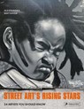 Street Art's Rising Stars - Alessandra Mattanza - 9783791389929