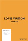 Louis Vuitton Catwalk - Jo Ellison ; Louise Rytter - 9783791391656
