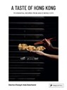 A Taste of Hong Kong - Davina Chang ; Ada Deschanel - 9783791391854