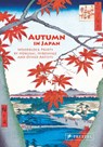 Autumn in Japan - Anne Sefrioui - 9783791393858