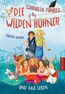 Cornelia Funkes Die Wilden Hühner und das Leben - Thomas Schmid - 9783791501338