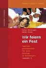 Wir feiern ein Fest. Lesejahr A - Anton Dinzinger ; Heidi Ehlen - 9783791719191