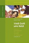 Weil Gott uns liebt - Anton Dinzinger ; Heidi Ehlen - 9783791719740