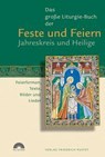 Das große Liturgie-Buch der Feste und Feiern - Jahreskreis und Heilige - Guido Fuchs - 9783791721095