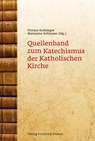 Quellenband zum Katechismus der Katholischen Kirche - Florian Kolbinger ; Marianne Schlosser - 9783791724744