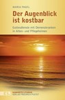 Der Augenblick ist kostbar - Maria Pagel - 9783791725307
