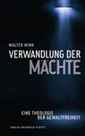 Verwandlung der Mächte - Walter Wink - 9783791725918