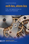 zeit-los, atem-los - Sebastian Braun - 9783791730486
