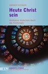 Heute Christ sein - Werner Eizinger - 9783791731377