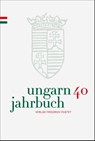 Ungarn-Jahrbuch 40 (2024) - Zsolt K. Lengyel - 9783791735931