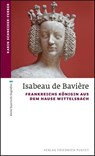 Isabeau de Bavière - Karin Schneider-Ferber - 9783791761251