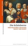 Die Schönborns - Karin Schneider-Ferber - 9783791762562