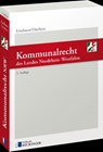 Kommunalrecht des Landes Nordrhein-Westfalen - Johannes Dietlein - 9783792203941