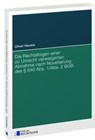 Die Rechtsfolgen einer zu Unrecht verweigerten Abnahme nach Novellierung des § 640 Abs. 1/Abs. 2 BGB - Oliver Havers - 9783792204207