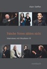 Falsche Noten zählen nicht - Alain Steffen - 9783793099857
