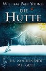 Die Hütte. Geschenkausgabe - YOUNG,  William Paul - 9783793422952