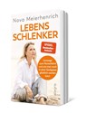 Lebensschlenker - Nova Meierhenrich - 9783793424642