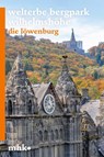 Die Löwenburg im Schlosspark Wilhelmshöhe - Martin Eberle - 9783795437367