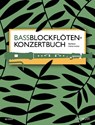 Bassblockflötenkonzertbuch - Barbara Hintermeier - 9783795719227