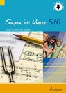 Singen ist klasse 5/6 - Ralf Schnitzer ; Harald Schneider - 9783795725617