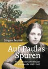 Auf Paulas Spuren - Jürgen Teumer - 9783796112317
