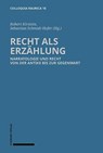 Recht als Erzählung - Robert Kirstein ; Sebastian Schmidt-Hofner - 9783796551710