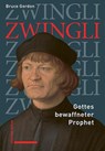 Zwingli - Bruce Gordon - 9783796553820