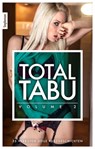Total Tabu Vol. 2 - Dave Vandenberg ; Alexander Selkirk ; Thorsten Holz ; Kainas Centmy ; Holly Golightly ; Mark Pond ; Manuela Schwartzberg ; Lisa Cohen ; James Cramer ; Gerd B. Weiss ; Tim Water ; Andreas Müller ; Veronika Krüger - 9783798605442