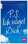 P.S. Ich vögel Dich - Estelle Onard - 9783798607873